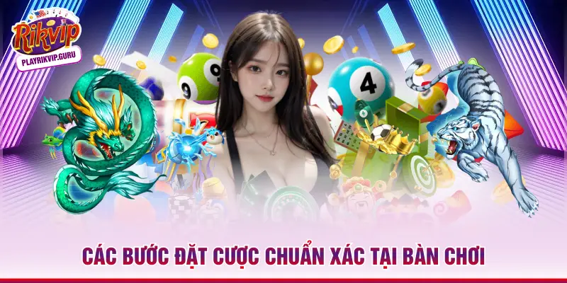 Rồng Hổ Đại Chiến Rikvip – Cuộc Thư Hùng Đỉnh Cao 2026 Các bước đặt cược chuẩn xác tại bàn chơi
