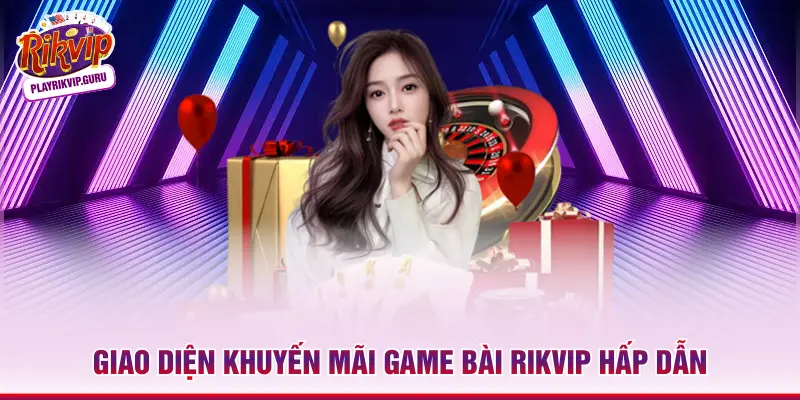Khuyến Mãi Game Bài Rikvip – Bứt Phá Tài Chính Cực Hot 2026 Giao diện khuyến mãi game bài Rikvip hấp dẫn