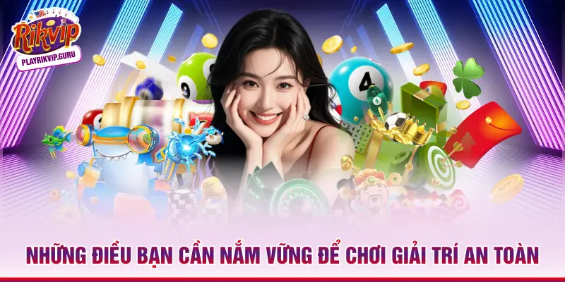Điều Khoản Và Điều Kiện Rikvip - Quy Định Cần Biết Những điều bạn cần nắm vững để chơi giải trí an toàn