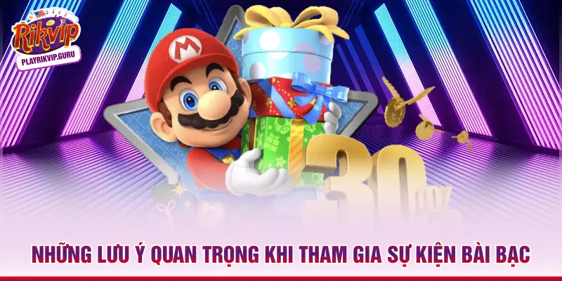 Khuyến Mãi Game Bài Rikvip – Bứt Phá Tài Chính Cực Hot 2026 Những lưu ý quan trọng khi tham gia sự kiện bài bạc